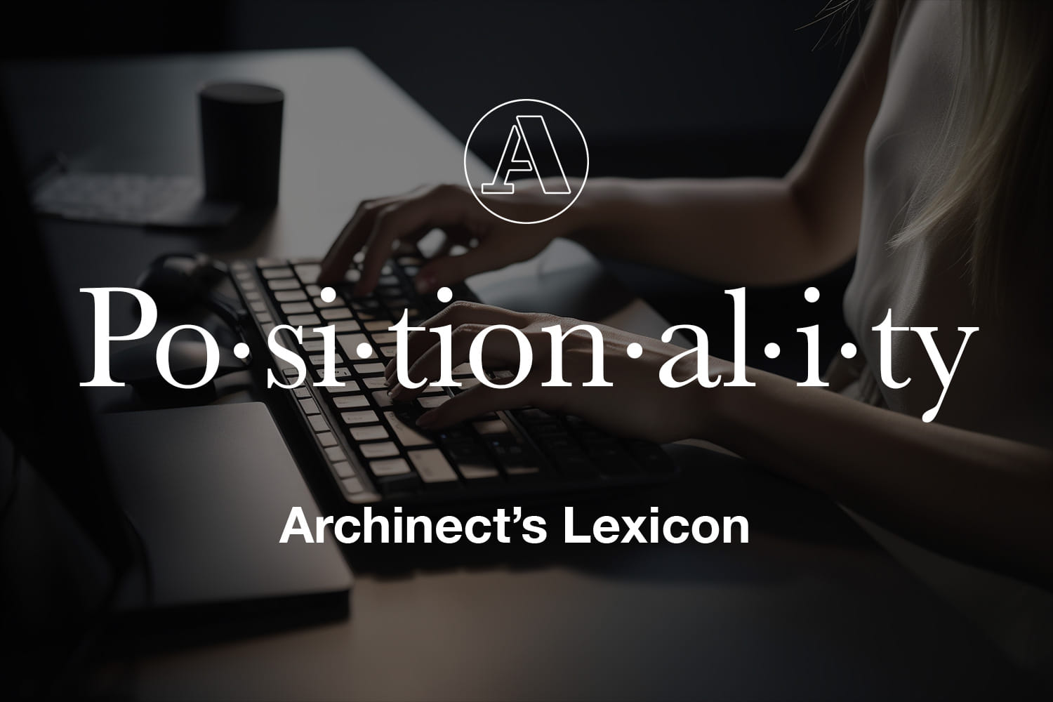 Archinect's Lexicon: