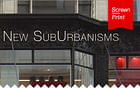 Screen/Print #18: 'New SubUrbanisms' by Judith K. De Jong