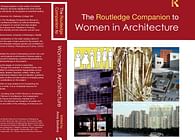Sokolina, Anna, ed. The Routledge Companion to Women in Architecture. London and New York: Routledge, 2021, 2024.