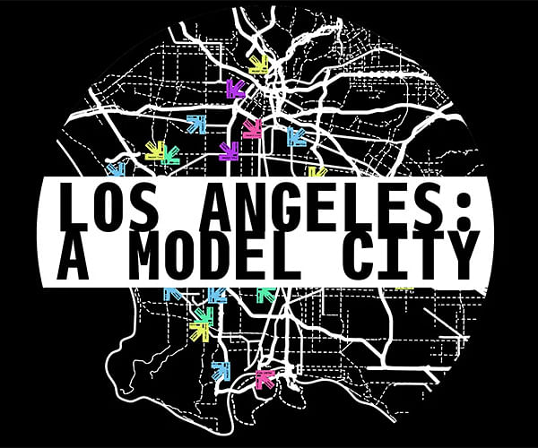 Los Angeles: A Model City
