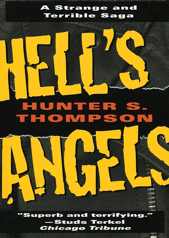 'Hell’s Angels: The Strange and Terrible Saga of the Outlaw Motorcycle Gangs' by Hunter S Thompson via Amazon