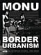 Ladies in revealing clothes invite to discuss Border Urbanism in the 8th issue of MONU. Poster © MONU