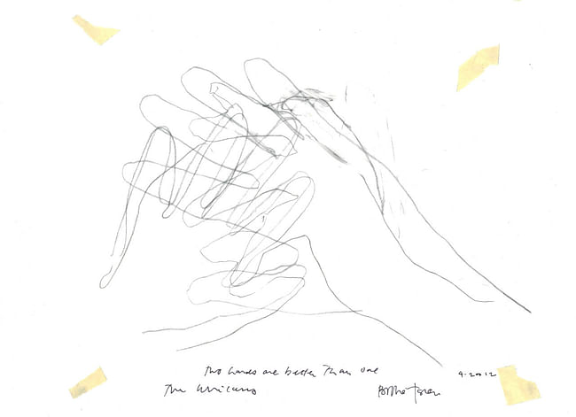 Tod Williams + Billie Tsien, Two Hands Are Better Than One. 4/2012, Pen, pencil, masking tape on layered trace paper, 12 x 15