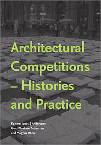 Cover image by Antigoni Katsakou from the exhibition Concours Bien Culturel. © Rio Kulturkooperativ and KTH Architecture and the Built Environment 2013
