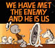 One of the first images Moss referenced was sourced from the comic strip 'Pogo' by Walt Kelly. In the presentation, 'us' was crossed out and replaced with 'me.' Credit: Walt Kelly