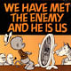 One of the first images Moss referenced was sourced from the comic strip 'Pogo' by Walt Kelly. In the presentation, 'us' was crossed out and replaced with 'me.' Credit: Walt Kelly