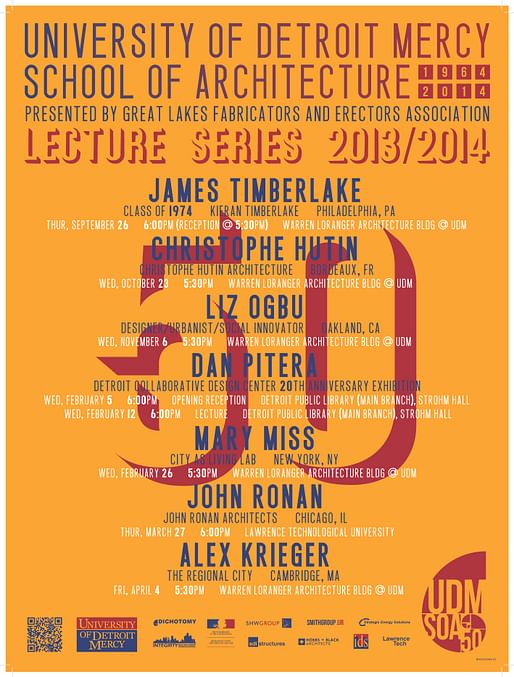 University of Detroit Mercy, School of Architecture 2013-2014 Lecture Series. Image courtesy of UDM School of Architecture.