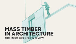 Mass timber rose to new heights in 2022