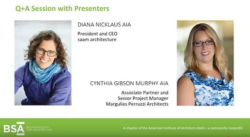 Boston-based architects Diana Nicklaus of Saam Architecture and Cynthia Gibson Murphy of Marguilies Perruzzi present how their firms are engaging with remote work strategies in a webinar presented by the Boston Society of Architects. Image courtesy of Boston Society of Architects.