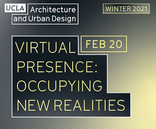 UCLA IDEAS Technology Studio - Virtual Presence: Occupying New Realities Symposium