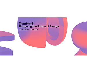 Transform! Designing the Future of Energy