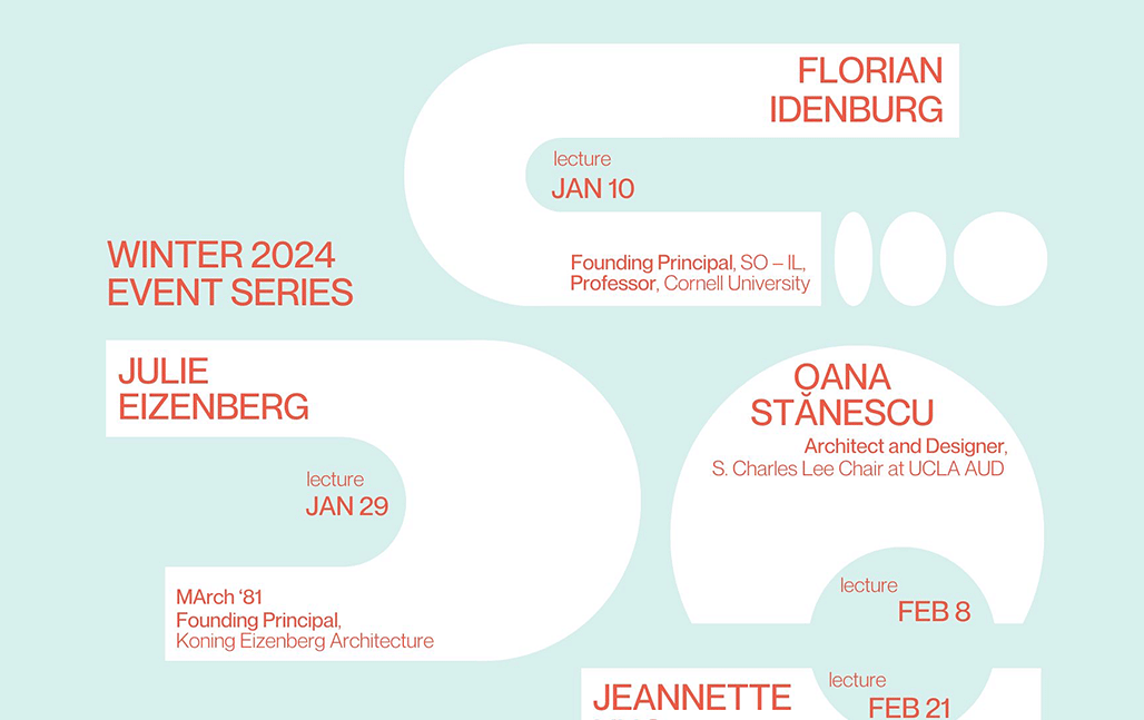 Get Lectured: UCLA, Spring '24 | News | Archinect