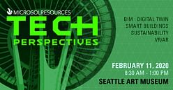 Explore collaboration, BIM & smart building technology at Microsol Resources’ TECH Perspectives in Seattle