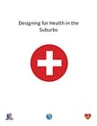 Master of Science in Architecture Thesis | Desiging for Health in the Suburbs