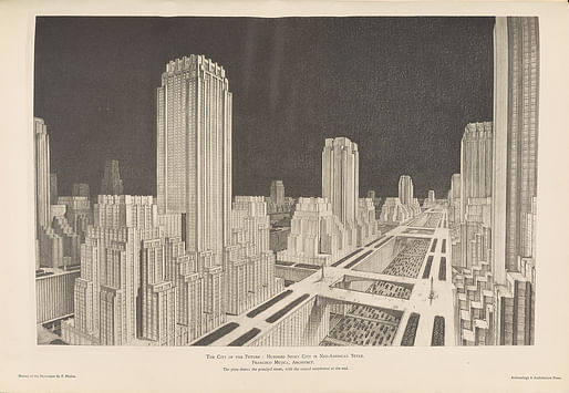 The City of the Future: Hundred Story City in Neo-American Style Francisco Mujica (Mexican, 1899–1979). Offset lithograph in History of the Skyscraper (Paris: Archaeology & Architecture Press, 1929), pl. 134