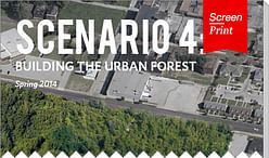 Screen/Print #17: Scenario Journal's "Building the Urban Forest"
