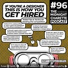 #96 - Tips & Tactics: How to Get Hired as a Designer, Part 1