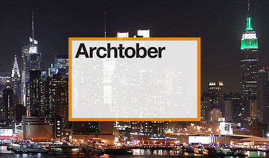 Our Must-Do Picks for Archtober 2015 - Week 4 (Oct. 25-31)
