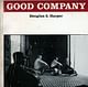 'Good Company: A Tramp Life' by Douglas Harper via TwiceModern.wordpress