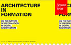 Screen/Print #20: 'Architecture in Formation', design manual for the second digital revolution