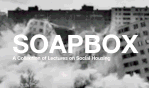 Soapbox: Social Housing