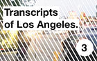 Transcripts of Los Angeles: Lorem Ipsum