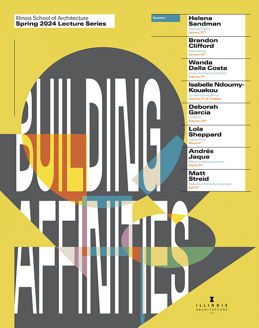 Lecture poster courtesy of the School of Architecture at the University of Illinois at Urbana-Champaign