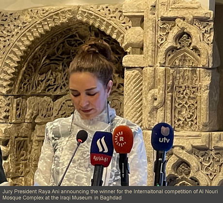Jury President Architect Raya Ani announcing the winner for the international competition of Al Nouri Mosque Complex in front of Al Nouri Mosque Mihrab at the Iraqi Museum in Baghdad. The winner: https://lnkd.in/excK6pa Did you know? This mihrab was transferred from the Great Mosque of al-Nouri Mosul, Iraq to the Iraq Museum in Baghdad. It dates to the reign of Nur ad-Din Zengi, 12th century CE (6th century AH). It is on display at the Islamic Gallery of the 'Iraq Museum in Baghdad...