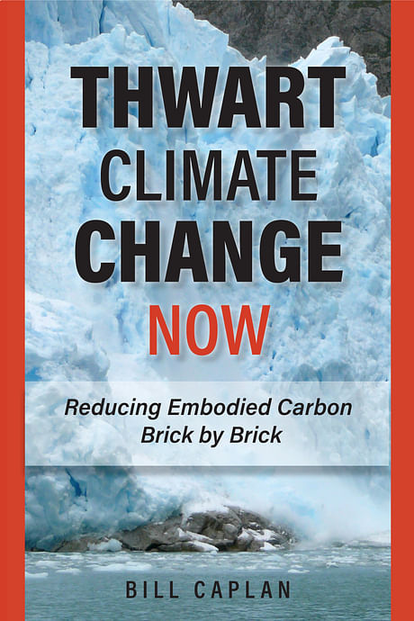 After 3 years of research/writing, 'THWART CLIMATE CHANGE NOW' has finally made it to the printer. If you care about Green and Sustainable Building its revelations may be a shock. A must read for architects and designers, policy makers and legislators. Published by the critically aclaimed Environmental Law Institute's ELI Press, a release date and more information to follow soon.
