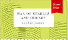 Screen/Print #15: Sophie Yanow's 'War of Streets and Houses'