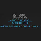 Arnold Montag, Architect, AM/PM Design & Consulting, P.C.