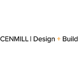 CENMILL INC. Design + Build