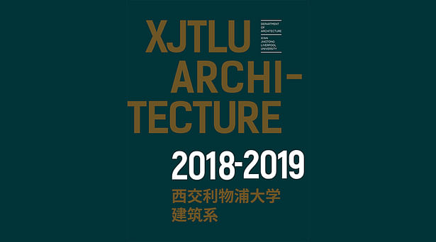 XJTLU Architecture Yearbook 2018-2019