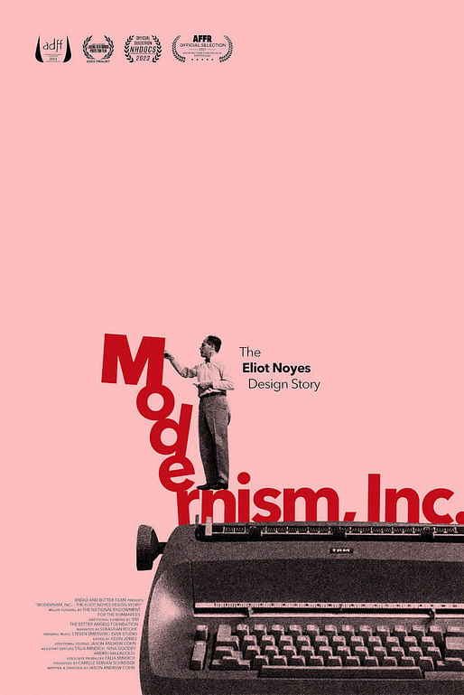 Film poster for 'Modernism, Inc.: The Eliot Noyes Design Story' directed by Jason Cohn. Image courtesy Bread and Butter Films