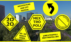 Arquine Prepares For Their 7th Annual MEXTRÓPOLI Architecture and City Festival