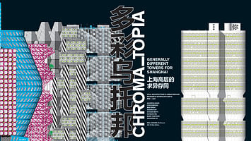 Neil Denari’s Chroma_topia: Generally Different Towers for Shanghai research studio