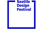 2015 Seattle Design Festival