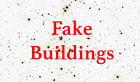 Extra Extra: Fake Buildings