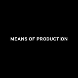 Means of Production