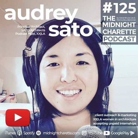 Interview w Audrey Sato on Women in Architecture and more! EP #125