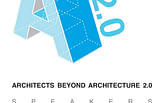 Architects Beyond Architecture 2.0