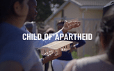 Child of Apartheid Documentary film