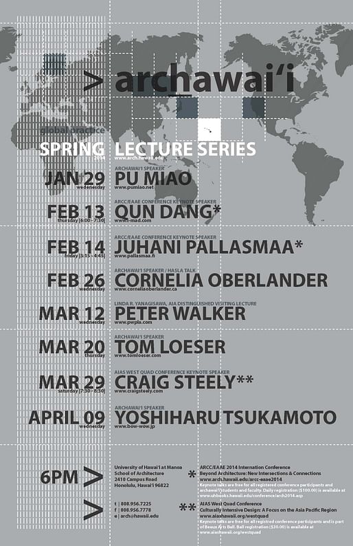 Spring '14 Lecture Series at the University of Hawai'i at Manoa, School of Architecture. Image via arch.hawaii.edu
