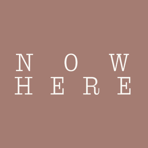 Now Here