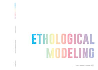 ETHOLOGICAL MODELING