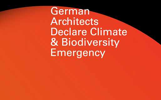 German architects are joining the international climate emergency call. Image courtesy of Architects Declare. 