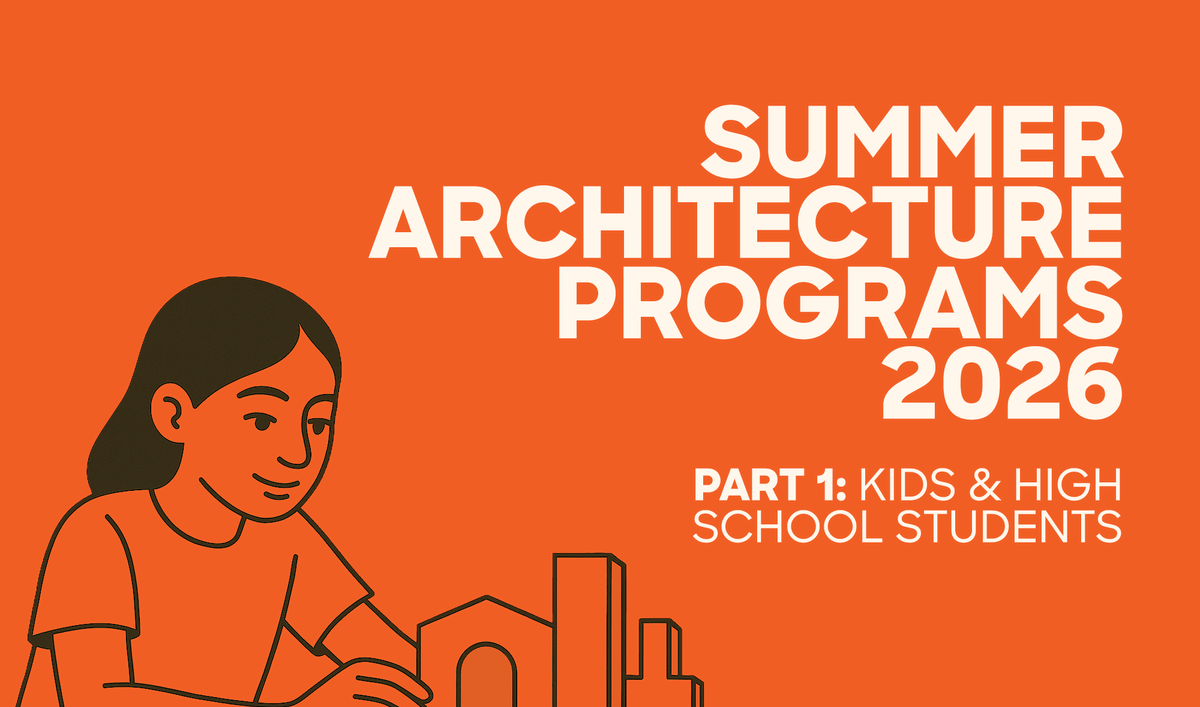 2026 Summer Architecture Programs for Kids and High School Students ...