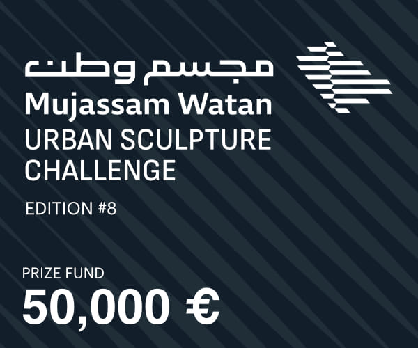50,000€ Prize / Mujassam Watan Urban Sculpture Challenge #8