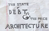 The State of Debt and the Price of Architecture