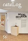 Log 56: The Model Behavior Exhibition